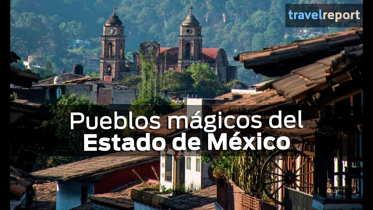 ¿Cuáles son los 10 pueblos mágicos más bonitos de México? - Qué Ver y ...