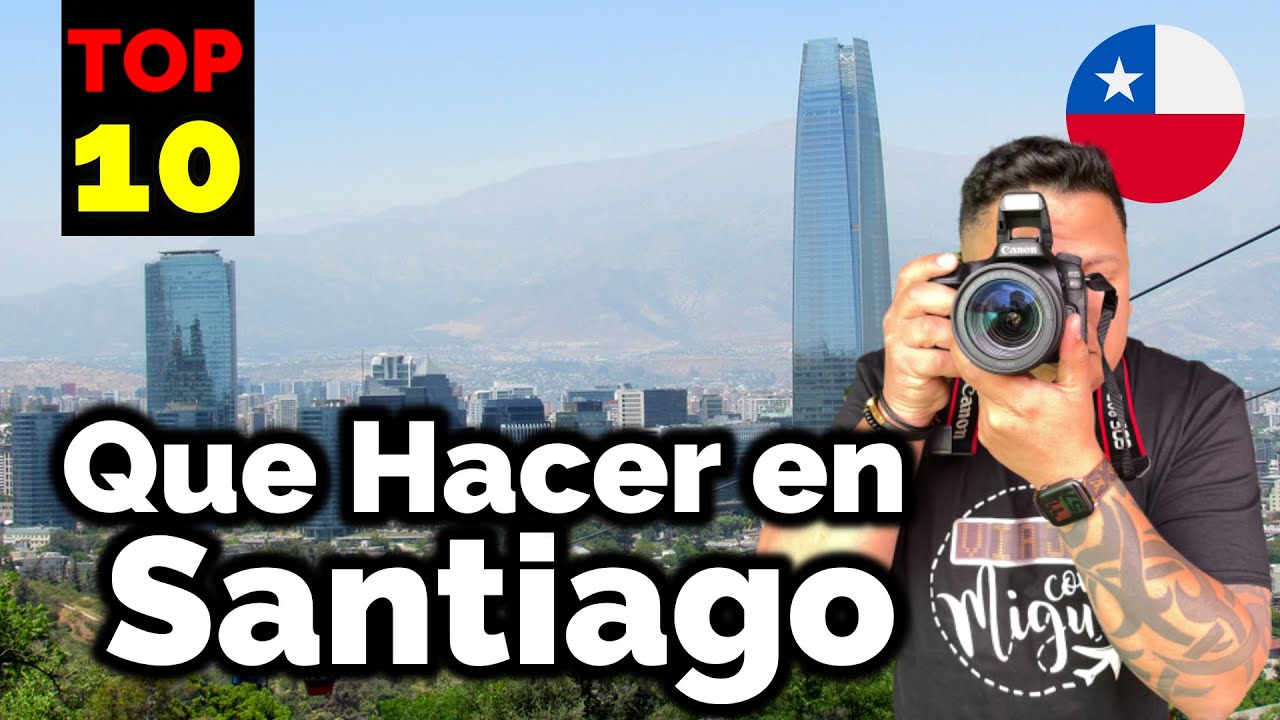 ¿Qué hacer en Santiago de Chile 2026? - Qué Ver y Visitar 🌍